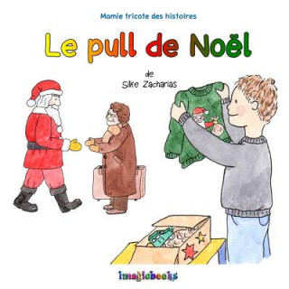 Knjiga Le pull de Noel Silke Zacharias