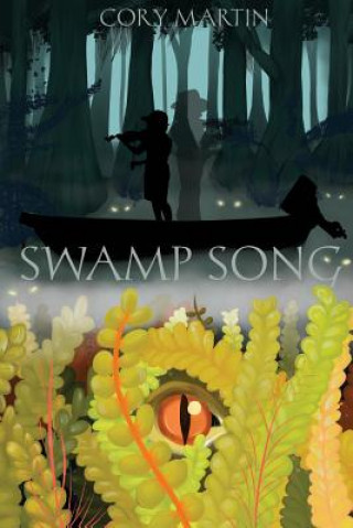 Kniha Swamp Song Cory Martin