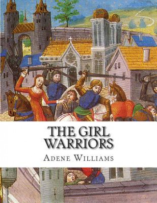 Book The Girl Warriors Adene Williams