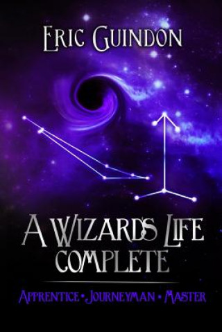 Kniha A Wizard's Life Complete Eric Guindon