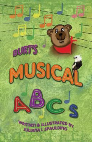 Könyv Burt's Musical ABC's Juliana L Spaulding