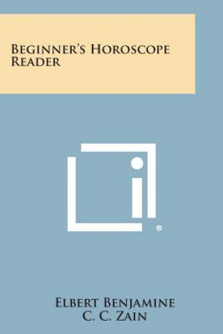Kniha Beginner's Horoscope Reader Elbert Benjamine