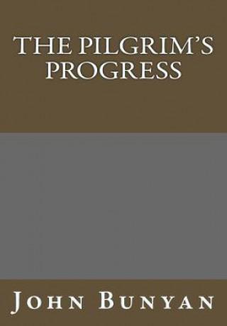 Kniha The Pilgrim's Progress John Bunyan
