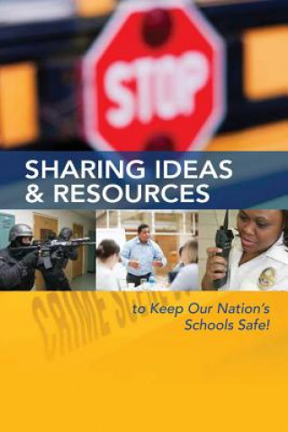 Carte Sharing Ideas & Resources to Keep Our Nation's Schools Safe! U S Department Of Justice