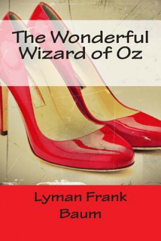 Knjiga The Wonderful Wizard of Oz Lyman Frank Baum