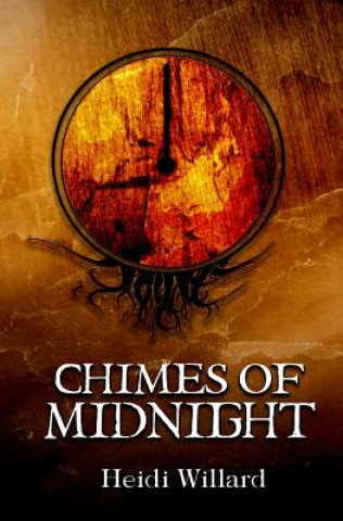 Buch Chimes of Midnight (The Catalyst Series: Book #4) Heidi Willard