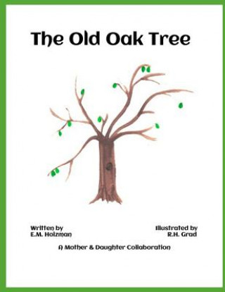 Kniha Old Oak Tree E M Holzman