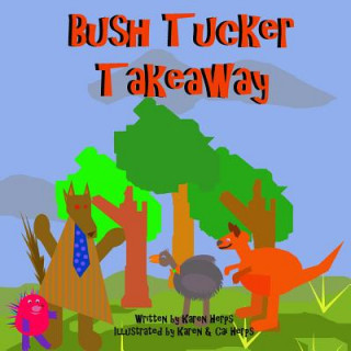 Book Bush Tucker Takeaway Karen Herps