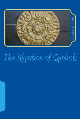 Книга The Migration of Symbols Goblet D'Alviella