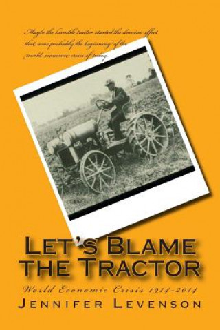 Knjiga Let's Blame the Tractor Jennifer Levenson