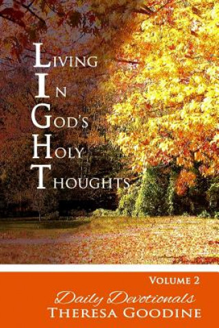 Książka Living In God's Holy Thoughts Volume 2 Mrs Theresa Goodine