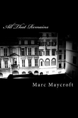 Book All That Remains Marc a Maycroft