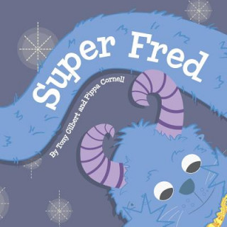 Knjiga Super Fred Tony Gilbert