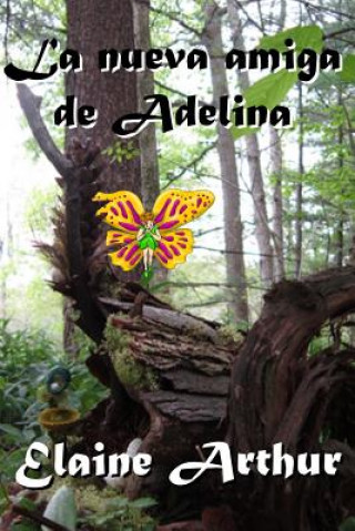 Buch La nueva amiga de Adelina Elaine Arthur