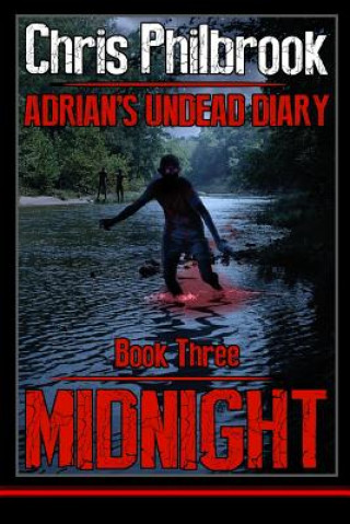 Buch Midnight: Adrian's Undead Diary Book Three Chris Philbrook