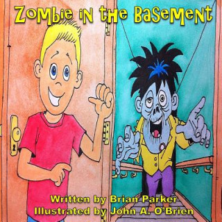 Kniha Zombie in the Basement Brian L Parker
