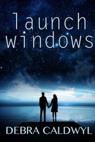 Könyv Launch Windows Debra Caldwyl