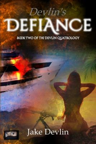 Book Devlin's Defiance Jake Devlin
