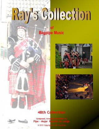 Livre Ray's Collection of Bagpipe Music Volume 48 Pm Raymon De Lange