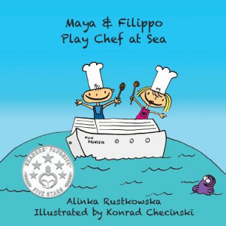 Книга Maya & Filippo Play Chef at Sea Alinka Rutkowska