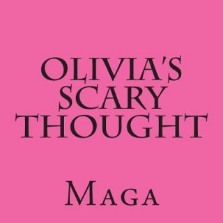 Knjiga Olivia's Scary Thought Maga
