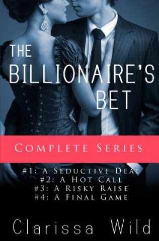 Könyv The Billionaire's Bet Clarissa Wild