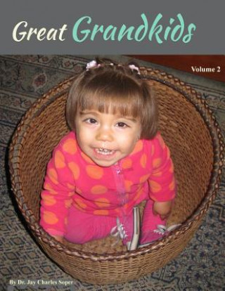 Kniha Great Grandkids Volume 2 Dr Jay Charles Soper