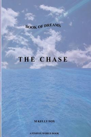 Kniha The Chase M Kelly Fox