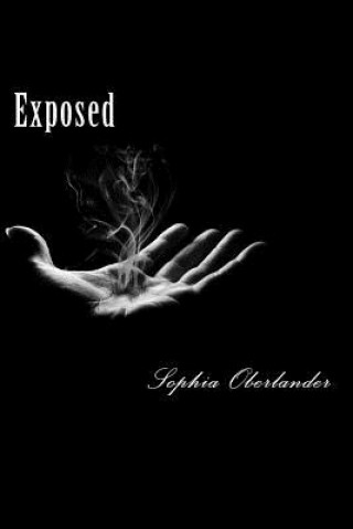 Knjiga Exposed Sophia Christine Oberlander