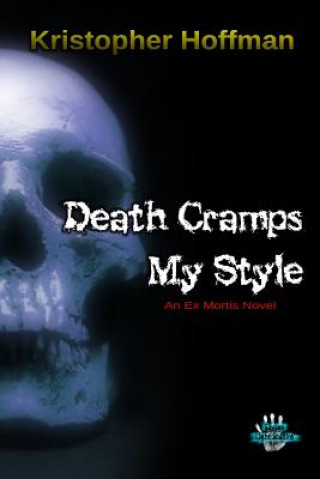 Kniha Death Cramps My Style Kristopher Hoffman