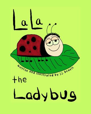 Knjiga La La the Ladybug J J Beavis