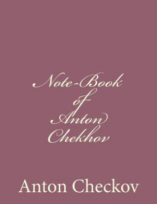 Książka Note-Book of Anton Chekhov Anton Checkov