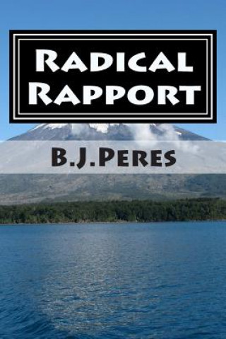 Carte Radical Rapport: God Really Does Speak To Us MS B J Peres