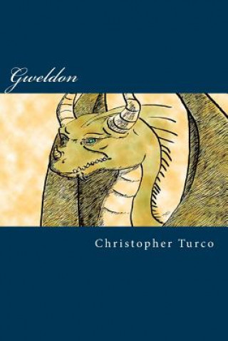 Knjiga Gweldon Christopher Turco