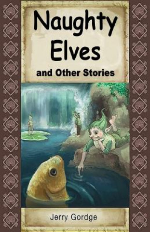 Книга Naughty Elves and Other Stories Jerry Gordge