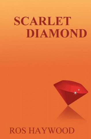 Kniha Scarlet Diamond Ros Haywood