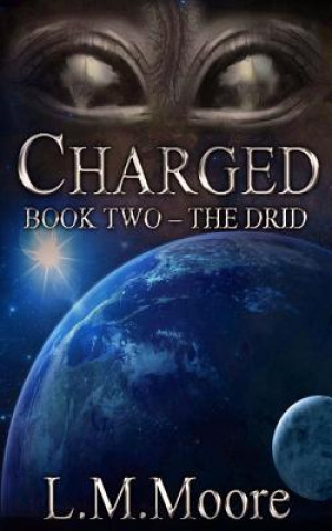 Libro Charged: Book Two - The Drid L M Moore