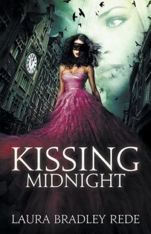 Knjiga Kissing Midnight Laura Bradley Rede