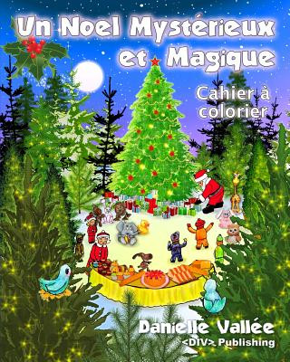 Buch Un Noel Mysterieux et Magique - Cahier a colorier Danielle Vallee