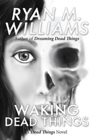 Book Waking Dead Things Ryan M Williams