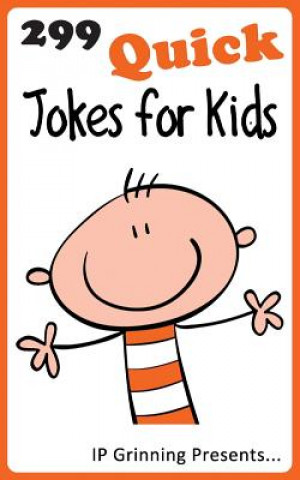 Carte 299 Quick Jokes for Kids: Joke Books for Kids I P Grinning