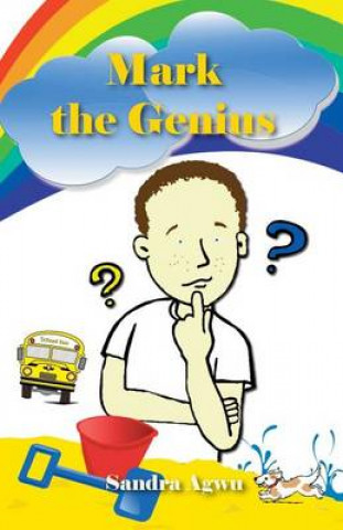 Knjiga Mark the Genius Sandra Agwu