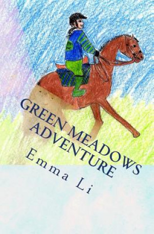 Knjiga Green Meadows Adventure Emma Li