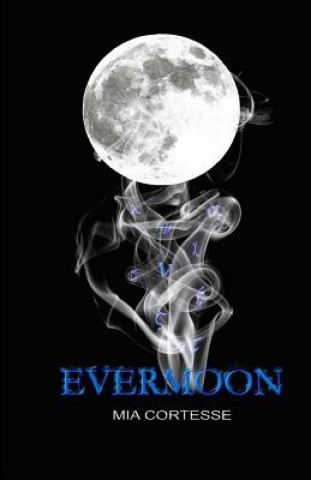 Βιβλίο Evermoon Mia Cortesse