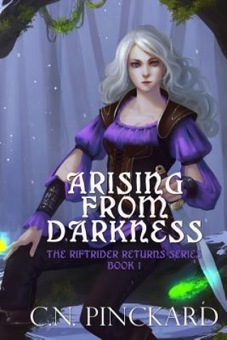 Kniha Arising From Darkness: Riftriders Return Book 1 Cn Pinckard