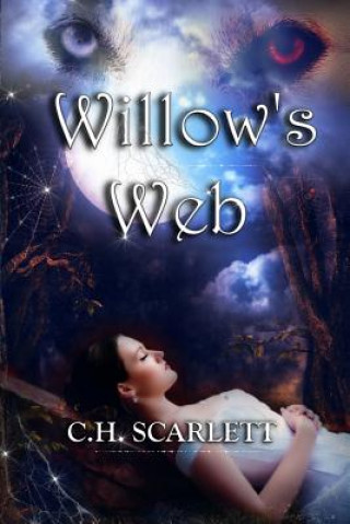 Knjiga Willow's Web C H Scarlett