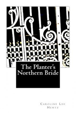 Carte The Planter's Northern Bride Caroline Lee Hentz