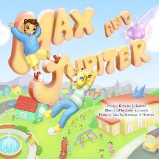 Book Max and Jupiter Roberto J Herrera