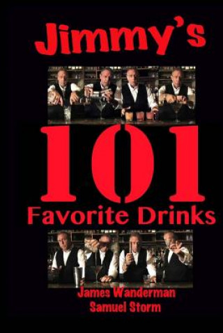 Knjiga Jimmy's 101 Favorite Drinks James Wanderman