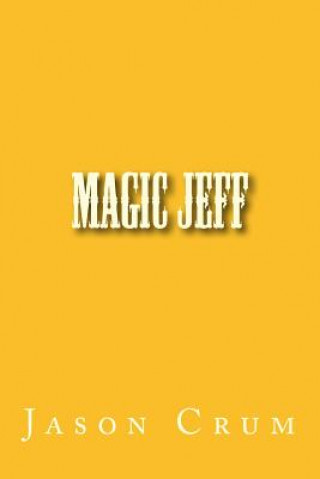 Könyv Magic Jeff Jason Crum